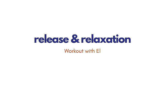 Release & relaxation